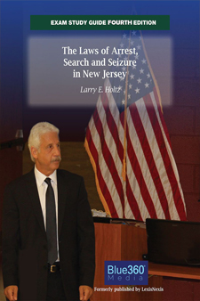 Exam Study Guide: The Laws of Arrest, Search and Seizure in New Jersey
