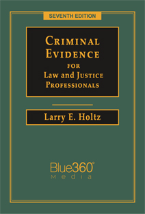 Criminal Evidence for Law Enforcement Officers
