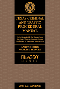 Texas Law Enforcement Handbook: Contemporary Criminal Procedure